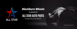 Blackburn Wheels is now part of All Star Auto Parts with ALL STAR logo and back of black car